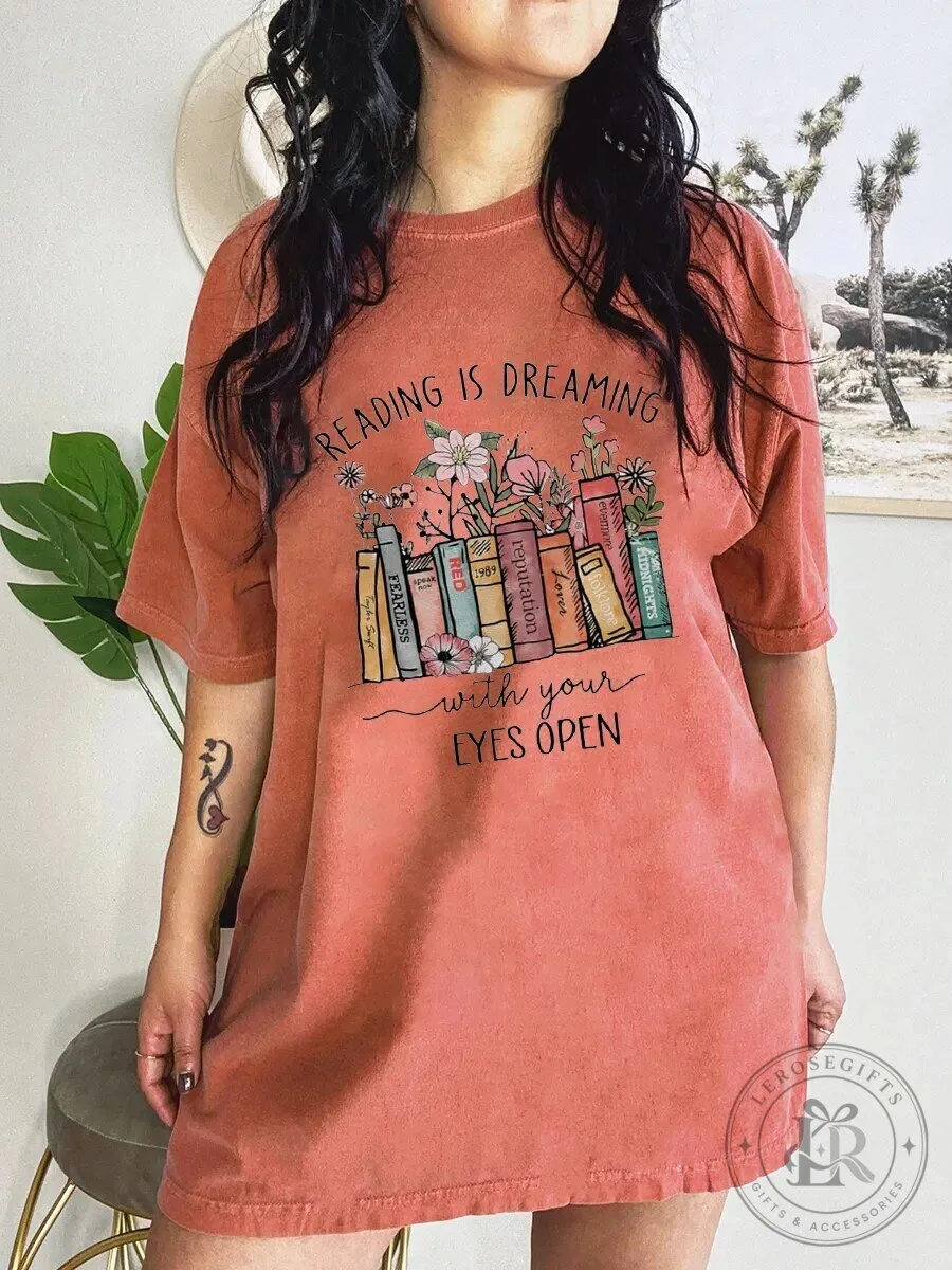 Reading Is Dreaming With Your Eyes Open Book Lover T-Shirt